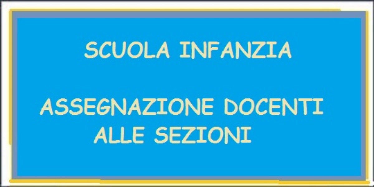 DOCENTI/SEZIONI - SCUOLA INFANZIA